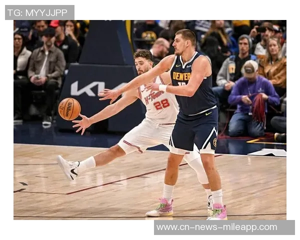 申京谈约基奇进攻能力出众但防守时常遭遇犯规困扰